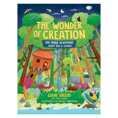 The Wonder Of Creation: 100 More Devotions About God And Science (Indescribable Kids)(Hardcover)