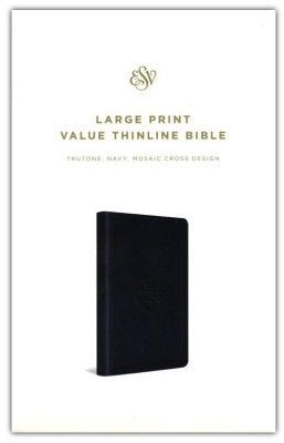 ESV Large Print Value Thinline Bible (TruTone, Navy, Mosaic Cross Design)